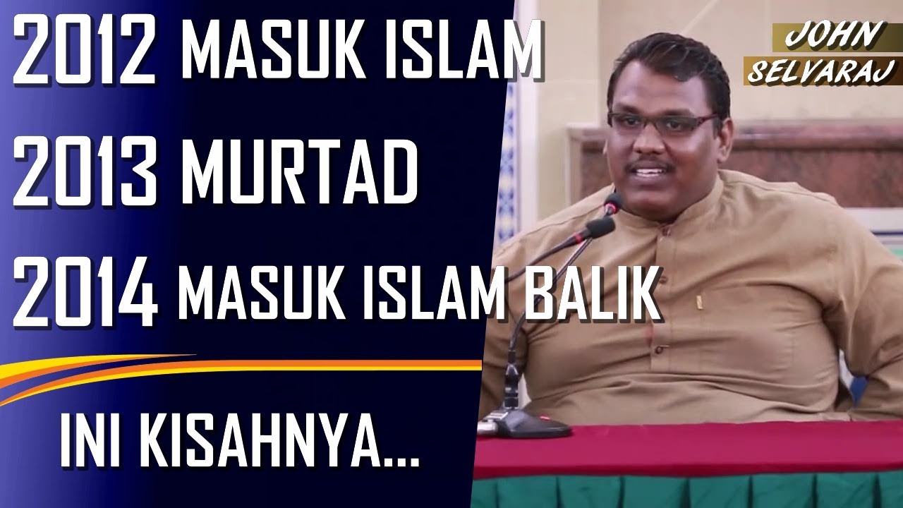 John Selvaraj ~ Perjalanan Masuk Islam