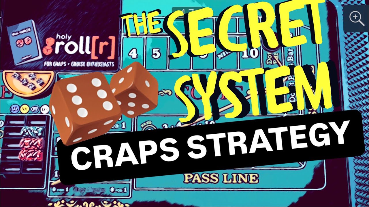 CRAPS STRATEGY :: The Secret System (Maximizing Comp Value)