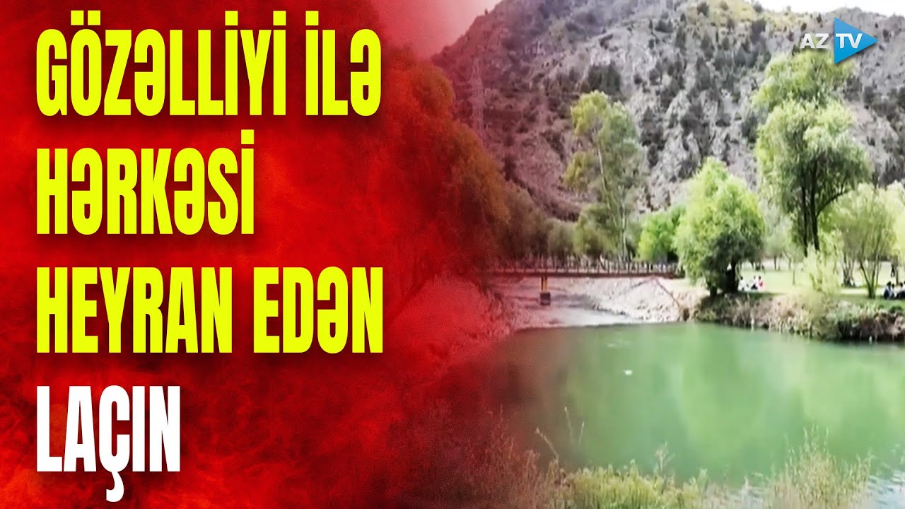 Füsunkar gözəlliyi ilə hamını heyran edən Laçın: azad torpaqlardan QÜRURVERİCİ GÖRÜNTÜLƏR