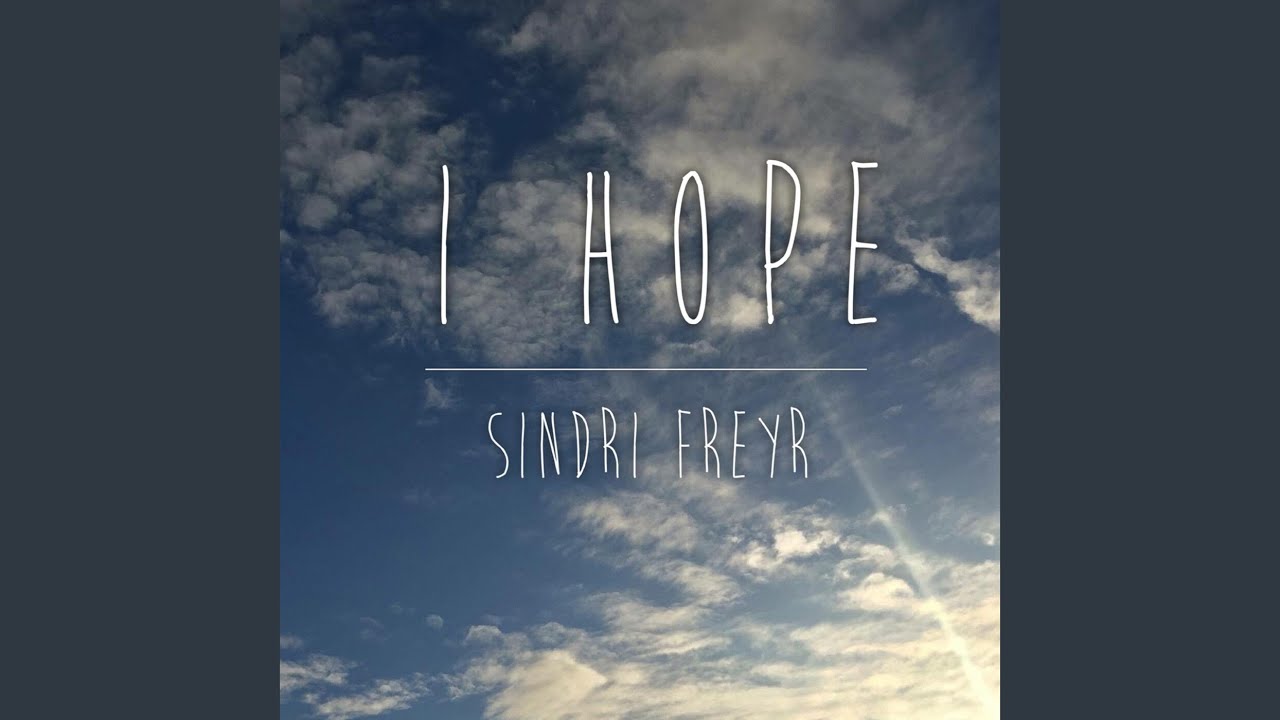 I Hope
