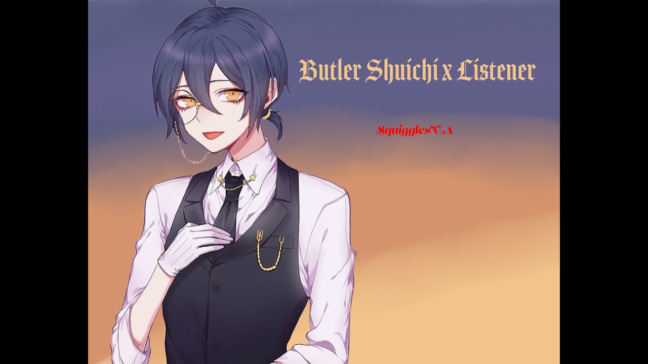 Butler Shuichi Saihara x Royal Listener (Part 3)