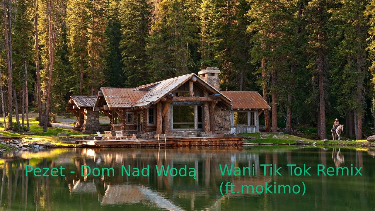 Pezet  - Dom Nad Wodą Wani Tik Tok Remix (ft.mokimo).