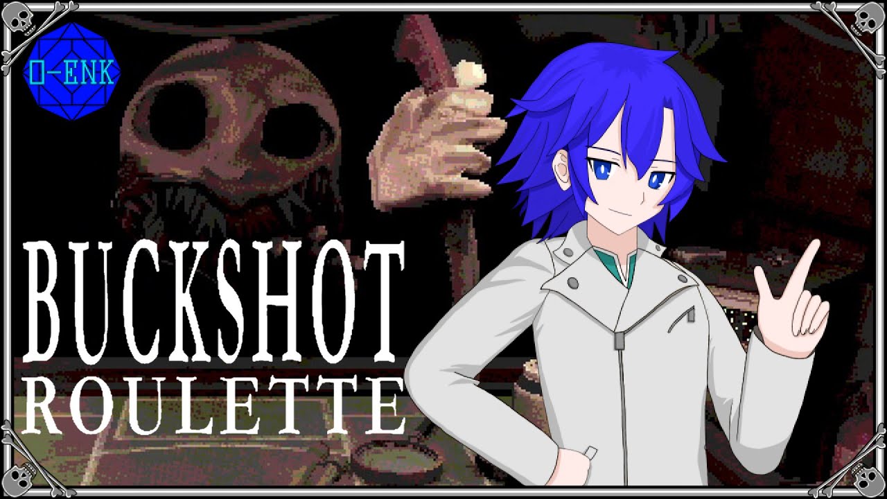 【Buckshot Roulette】ロシアンルーレット。#1【0-ENK/Oga-Emmet】