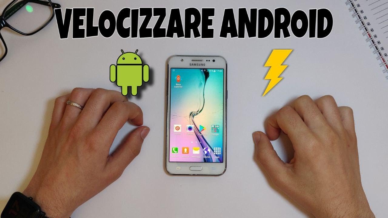COME VELOCIZZARE UN VECCHIO ANDROID / TUTORIAL