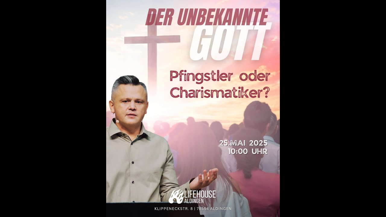 Der unbekannte Gott | Pfingstler oder Charismatiker | Dimitri Friesen