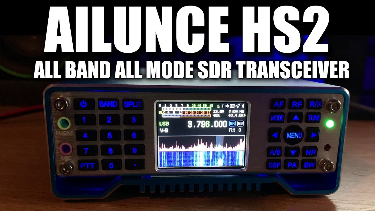 Ailunce HS2 All Band All Mode SDR Transceiver - First Look