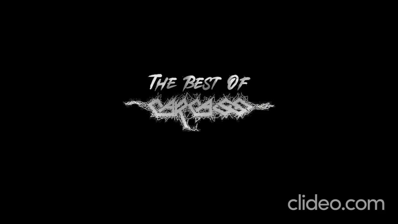 Carcass &ndash; The Best of Carcass