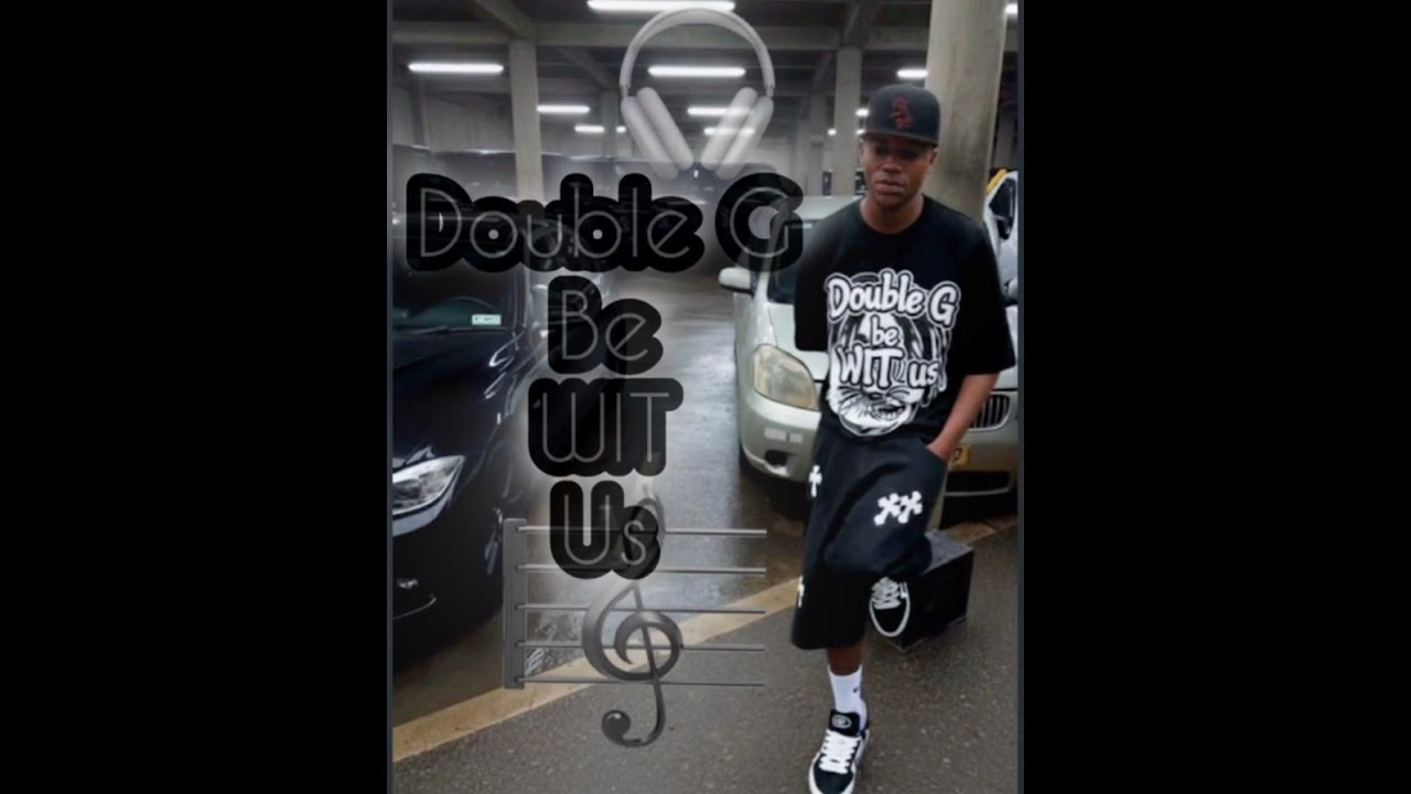 Be wit us ft Double G single