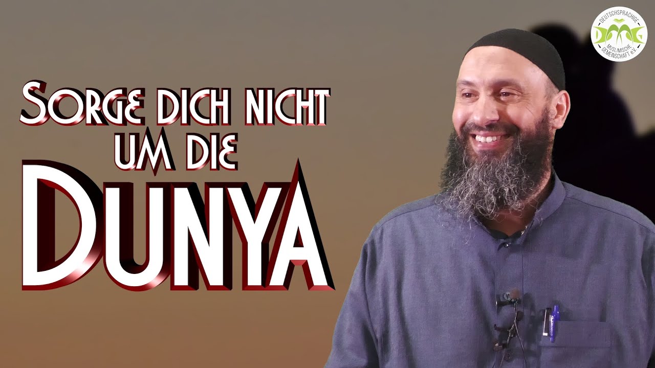 SORGE DICH NICHT UM DIE DUNYA mit Sami Abu Hamza in Braunschweig