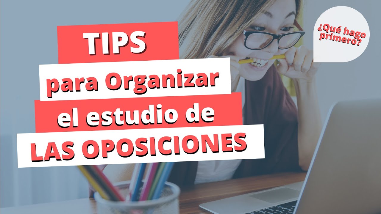 📚⭐ C&oacute;mo ORGANIZAR el ESTUDIO las OPOSICIONES  &iquest;Por d&oacute;nde empiezo? &iquest;C&oacute;mo planificar temario?