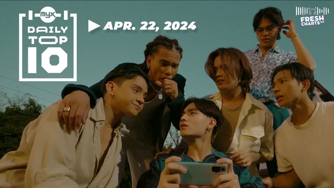 MYX DAILY TOP 10 (April 22, 2024) | As seen on MYX Channel