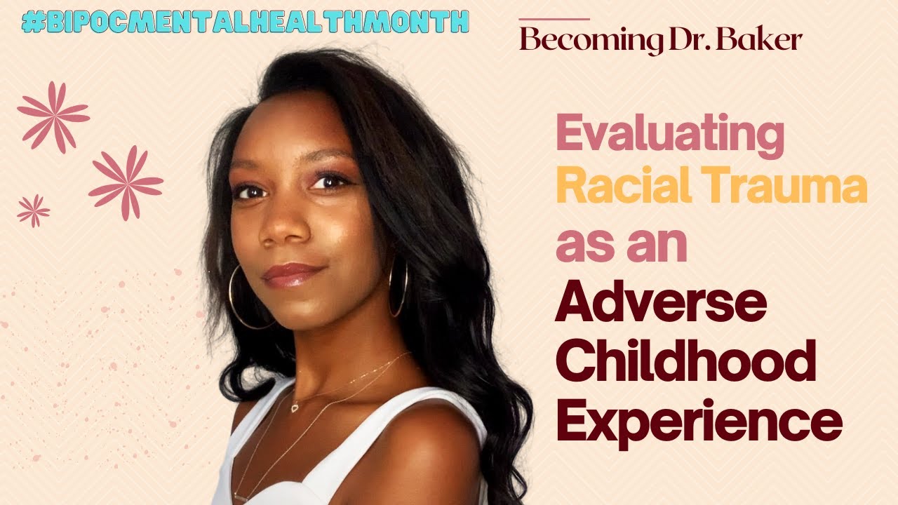#BIPOCMentalHealthMonth: Is Racial Trauma an Adverse Childhood Experience (ACE)?