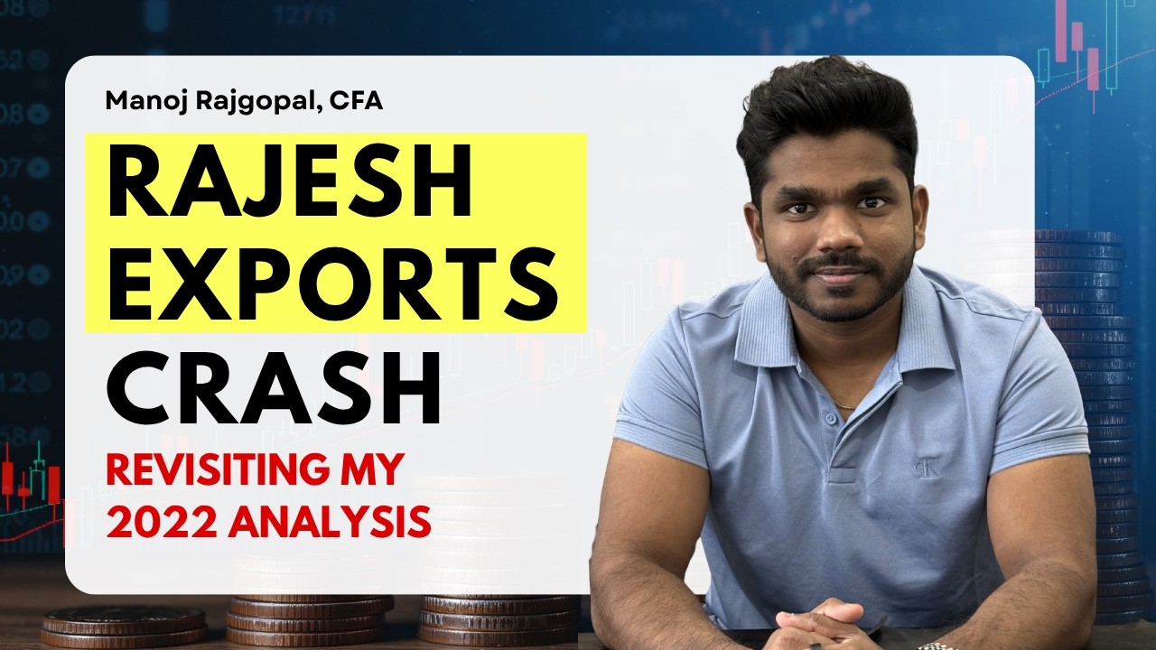 Крах Rajesh Exports: переосмысление моего анализа 2022 года | Финансы с Маноджем Раджгопалом
