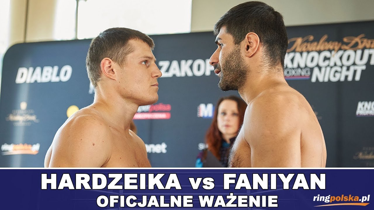 HARDZEIKA vs FANIYAN: OFICJALNE WAŻENIE