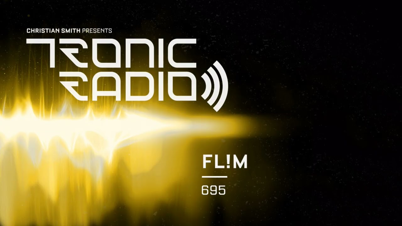Tronic Podcast 695 with FL!M