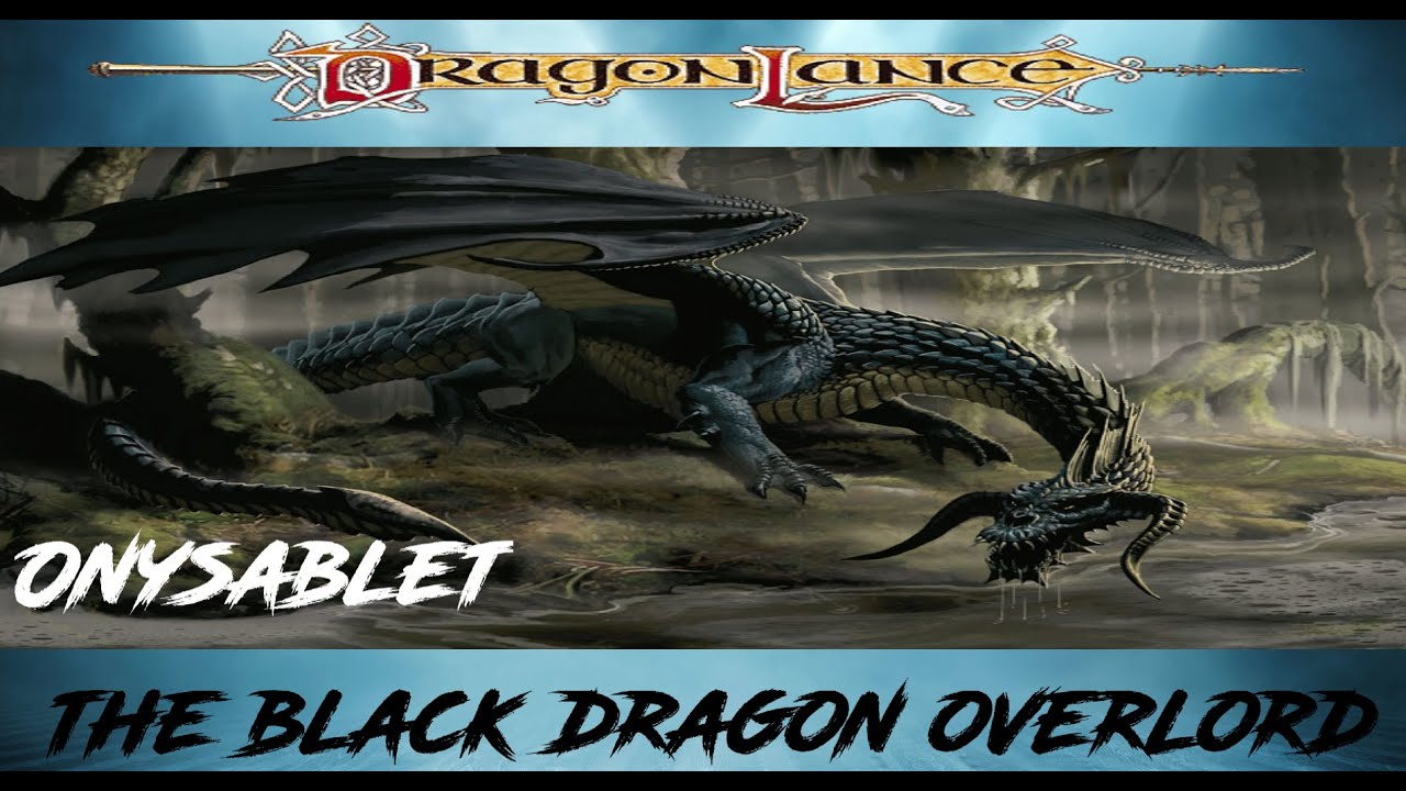 Onysablet the black dragon overlord |  #dragonlance  lore #dnd