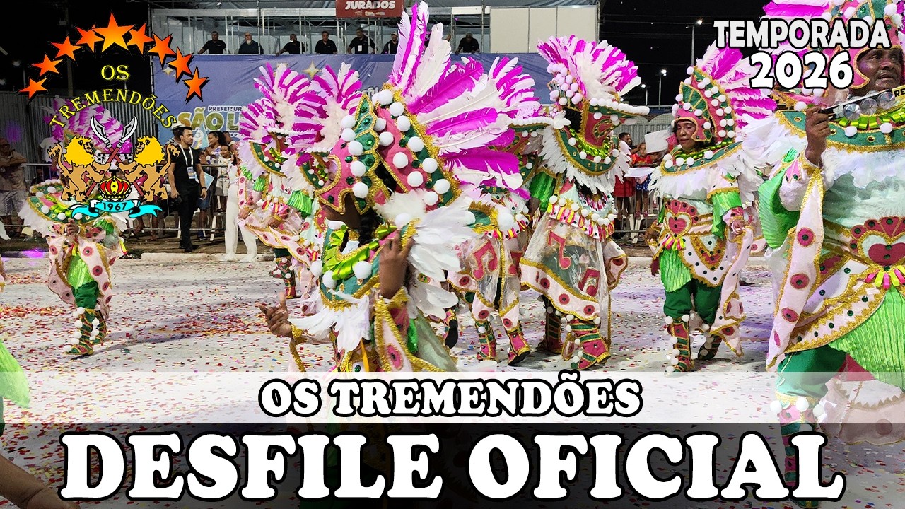 OS TREMENDÕES 2026 | DESFILE OFICIAL [4K]