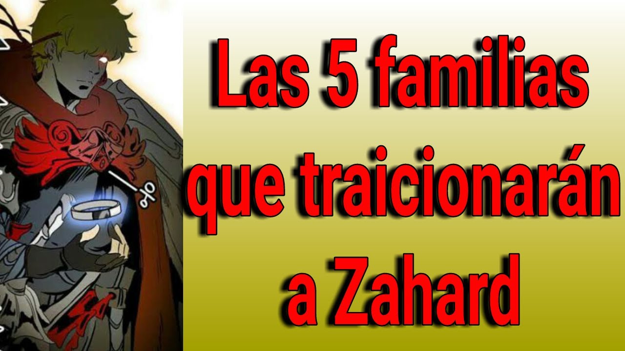 5 grandes familias traicionarán a Zahard y su imperio