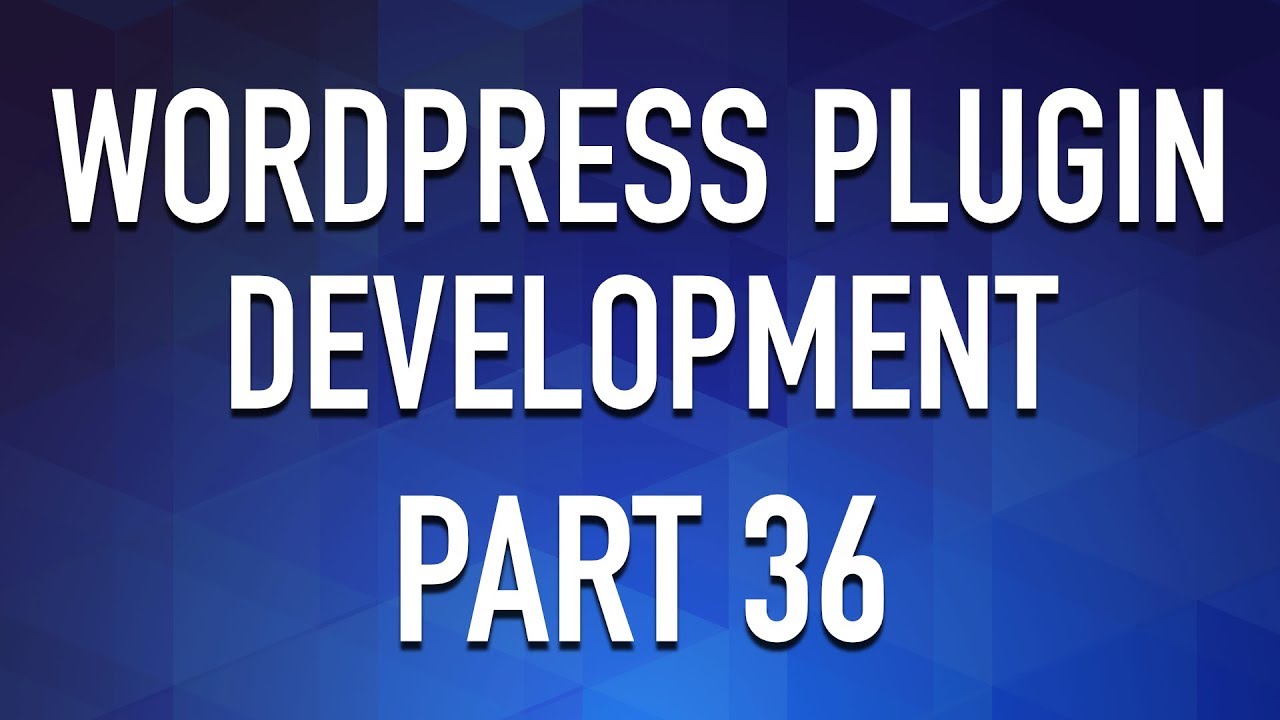 WordPress Plugin Development - Part 36 - Create a Custom Widget