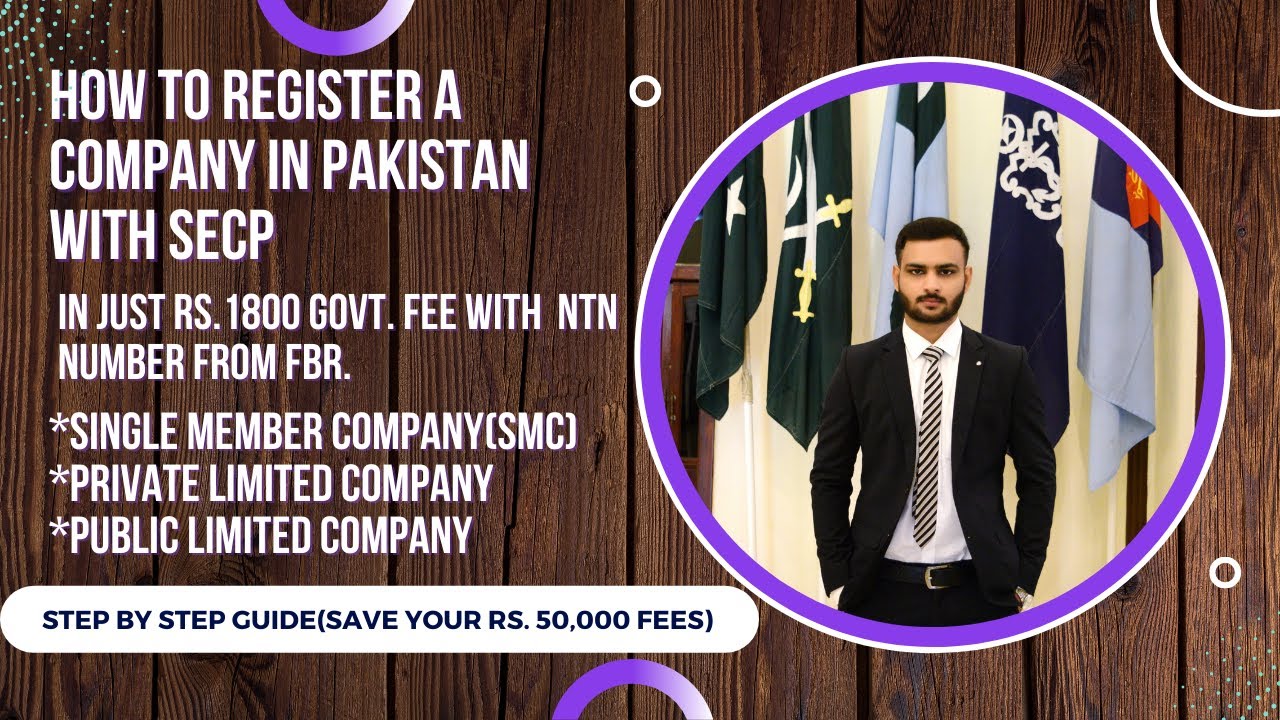 How to Register a Company in Pakistan with SECP | SMC, PRIVATE and PUBLIC LIMITED COMPANY IN DETAIL