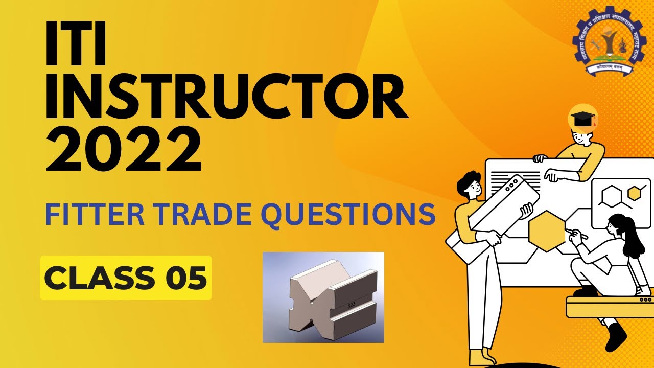 ITI INSTRUCTOR FITTER TRADE QUESTIONS ANSWERS SERIES || CLASS 0￼5 ||@AimRailway