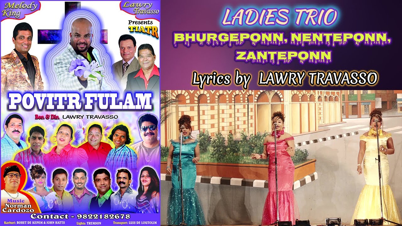 Goa Konkani song LADIES TRIO 'BHURGEPONN, NENTEPONN, ZANTEPONN' Lyrics by LAWRY TRAVASSO