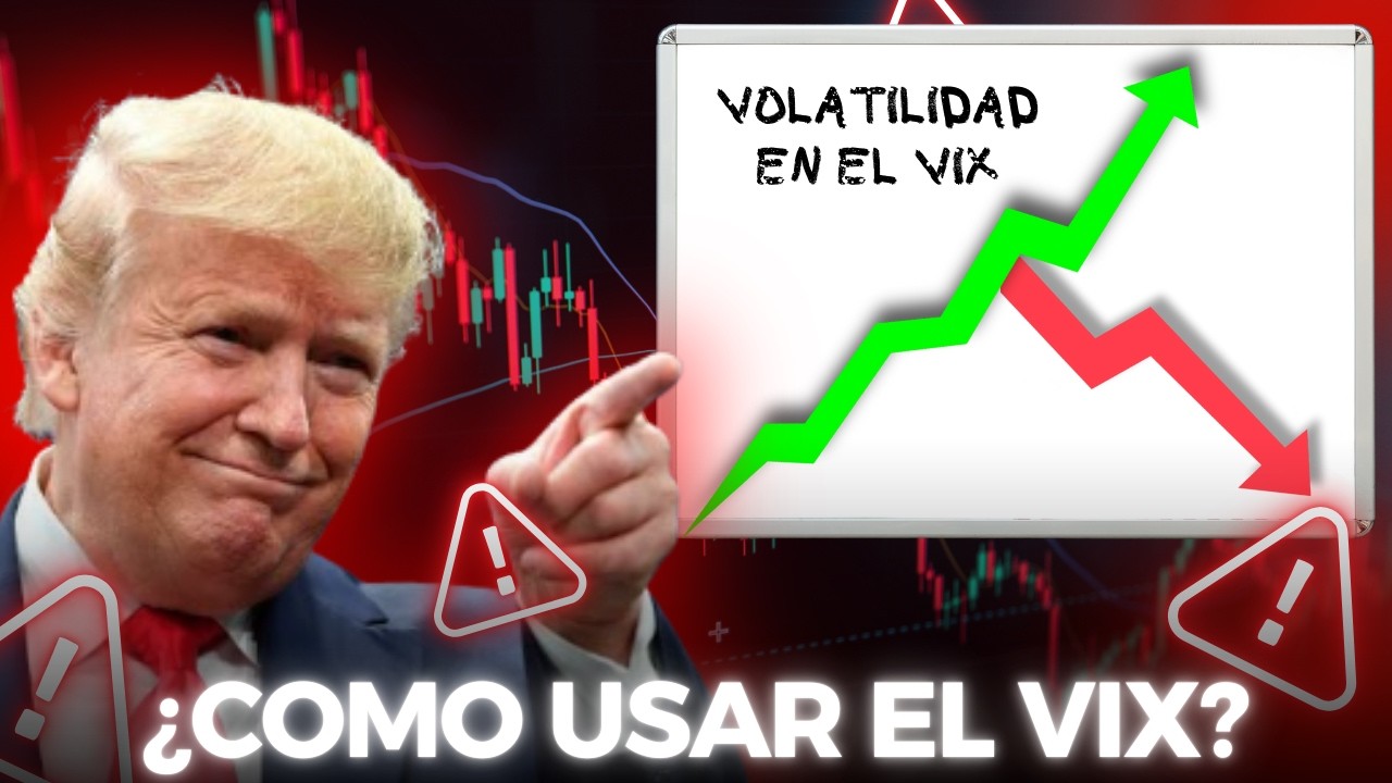 TRUMP agita el mercado: c&oacute;mo usar el VIX para sacarle dinero (1/2)