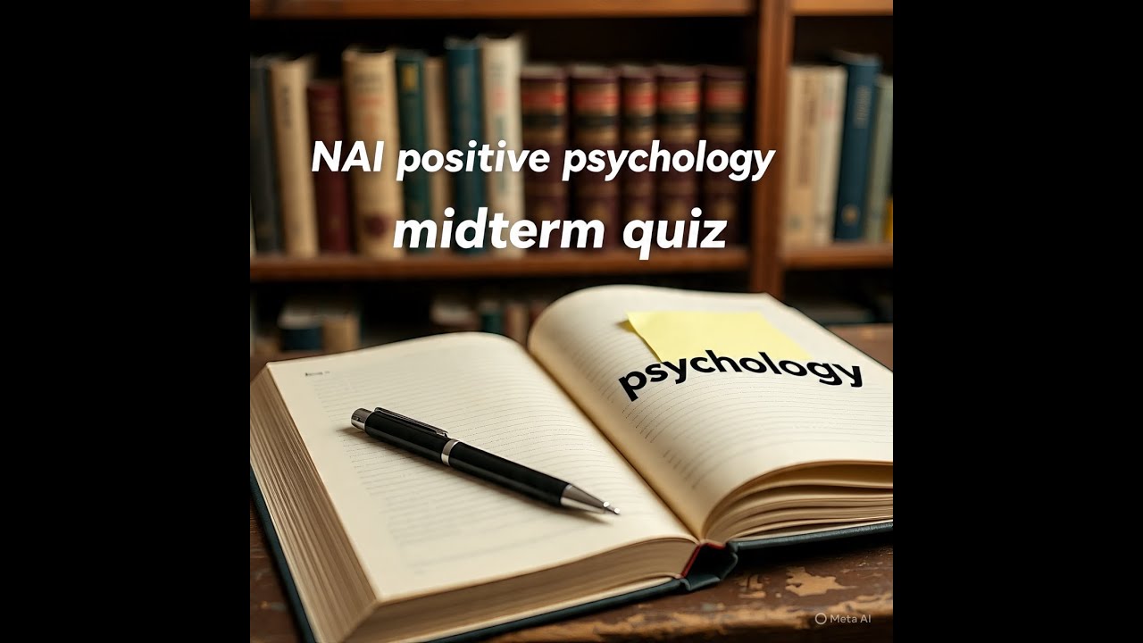Positive psychology Psy409 Midterm Quizzes This is about psychology Students.