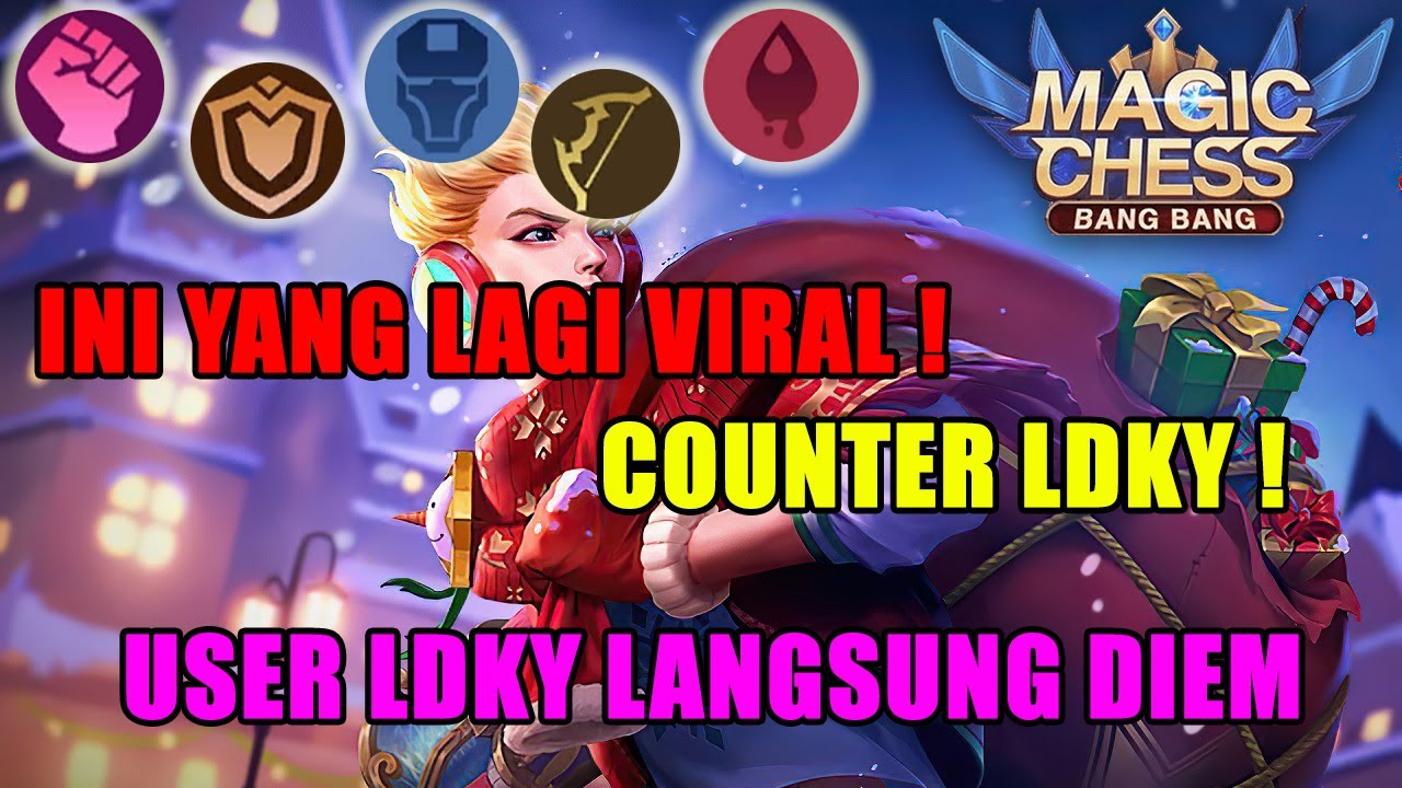 VIRAL COUNTER LDKY ! APAKAH LDKY USER BAKAL MUSNAH !? TOP GLOBAL MAGIC CHESS INDONESIA