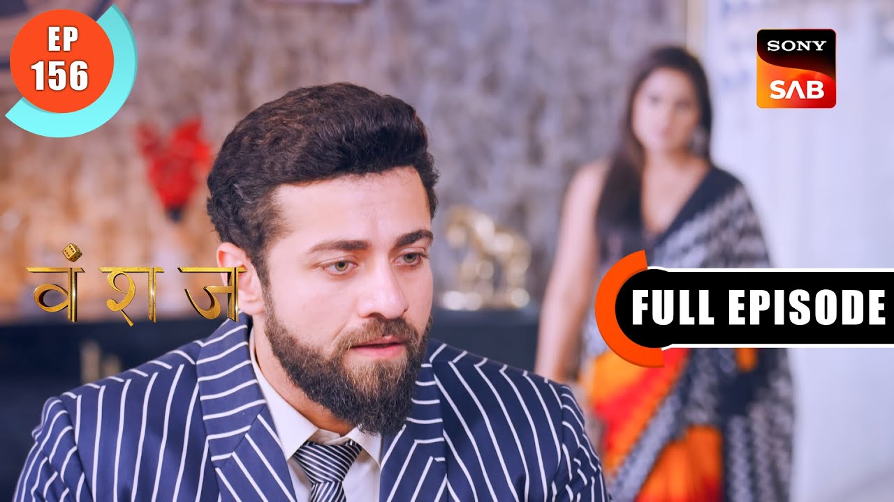 DJ's Sabotage | Vanshaj | Ep 156 | Full Episode | 9 Dec 2023