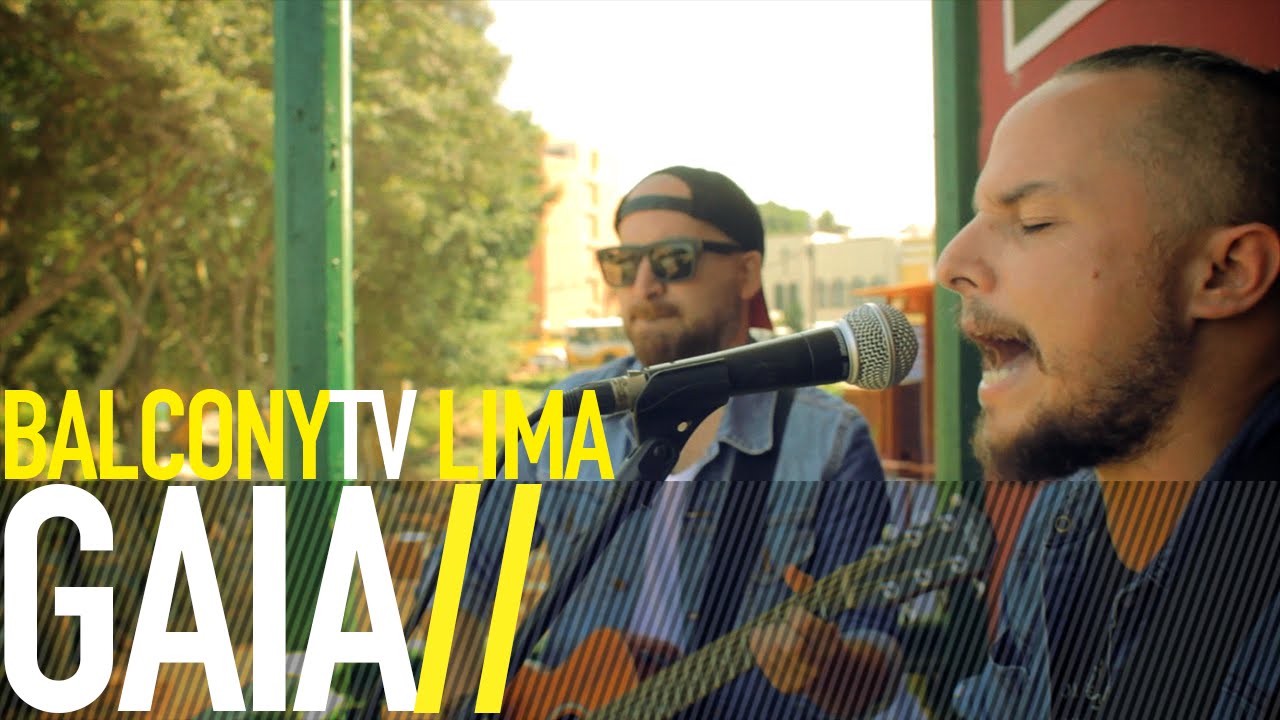 GAIA - FUENTE DE PODER (BalconyTV)