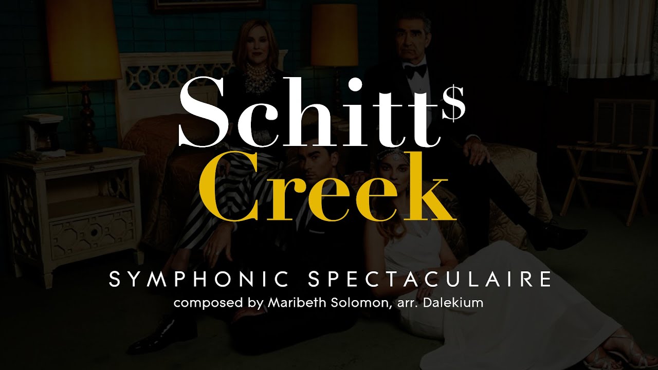 Schitt's Creek - Symphonic Spectaculaire