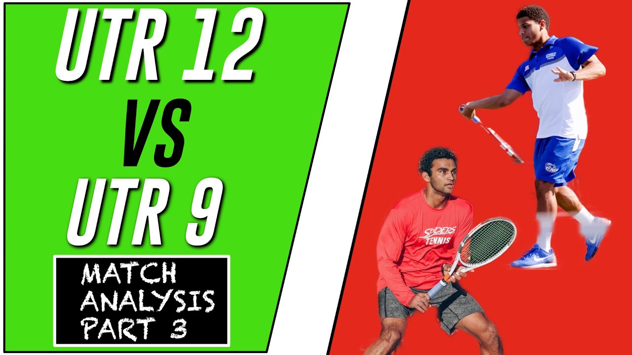 UTR 12 Vs UTR 9 Tennis Match Analysis | Part 3 | Dill Plays