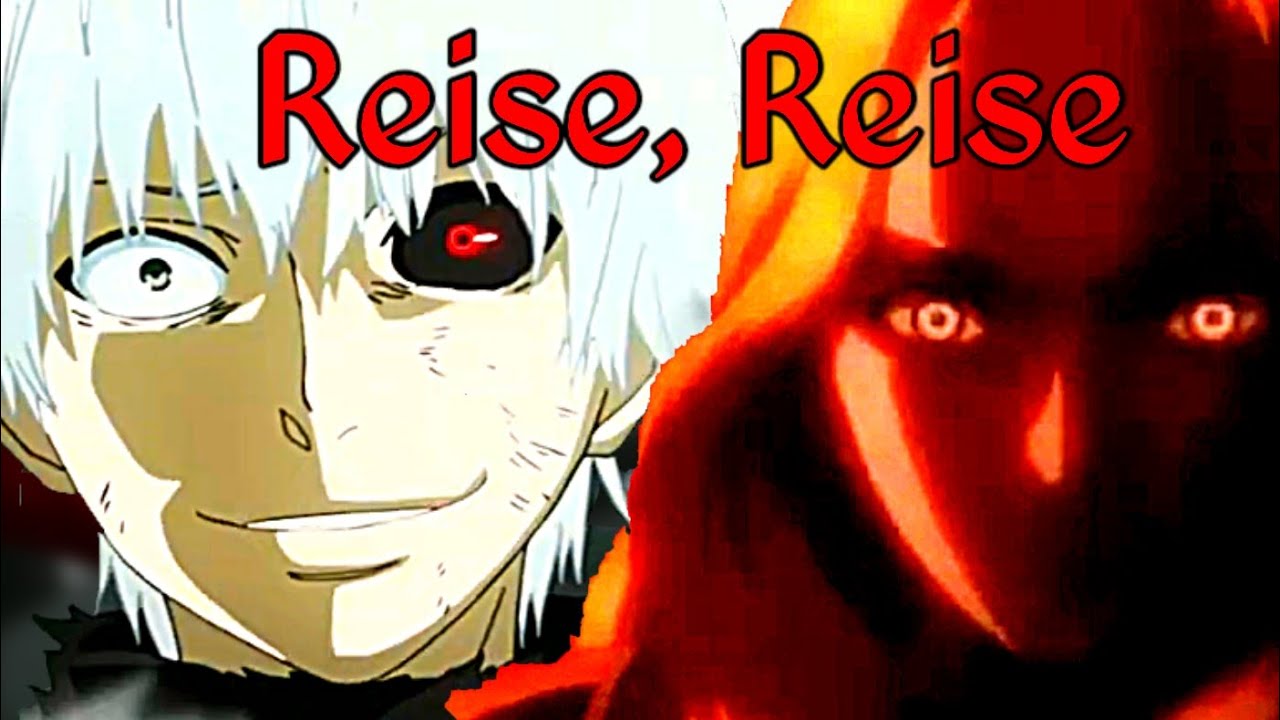 Reise, Reise [AMV]