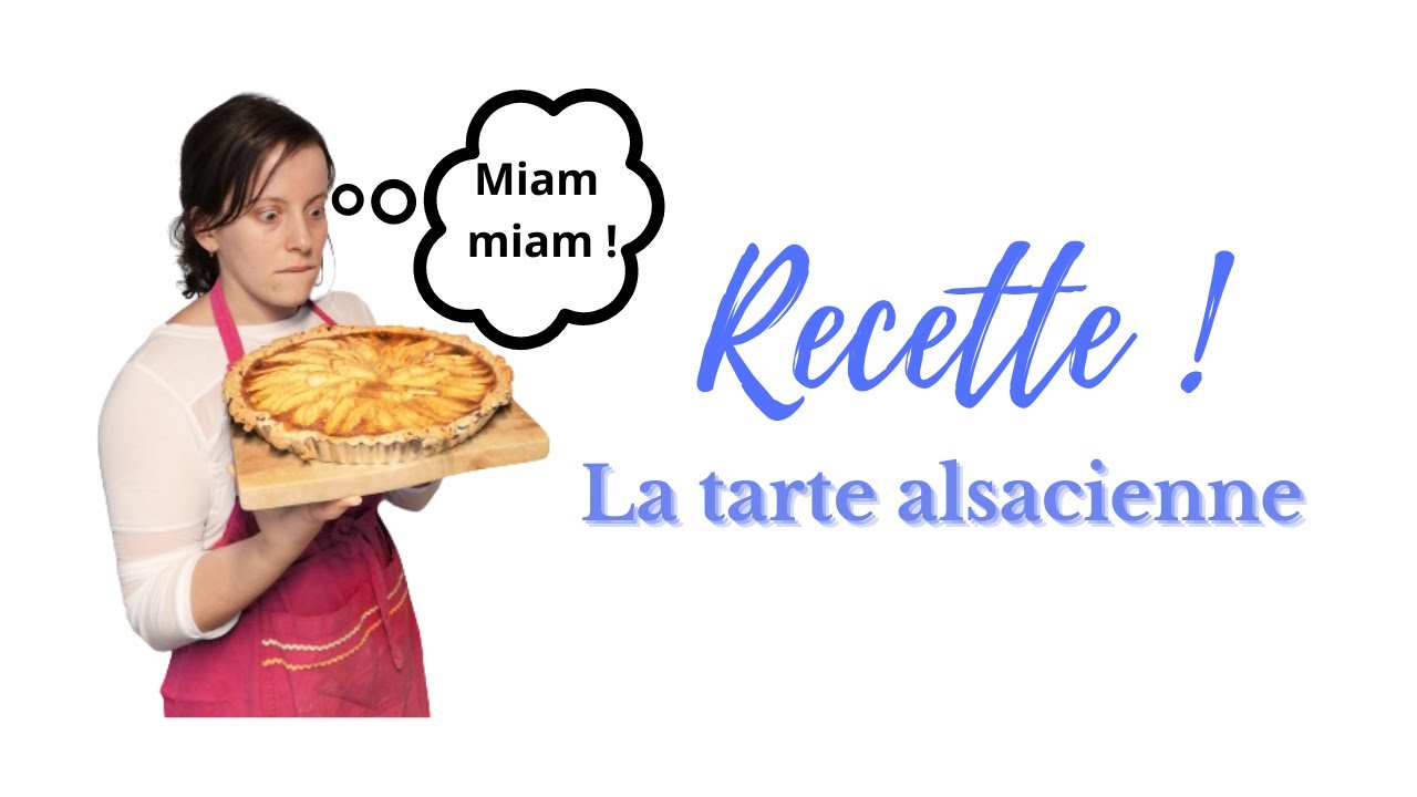 Apprenez le FLE en cuisinant : La tarte alsacienne