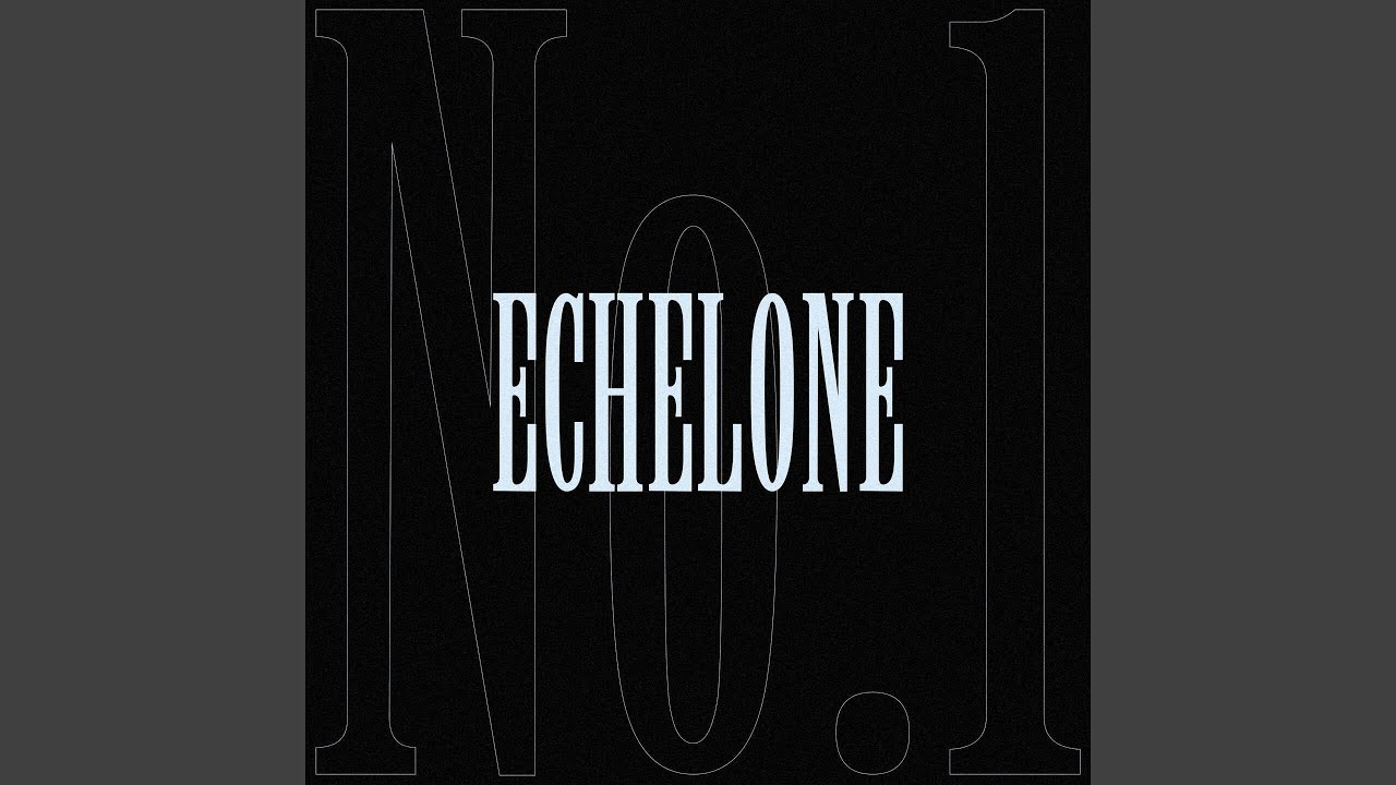 Echelon No. 1