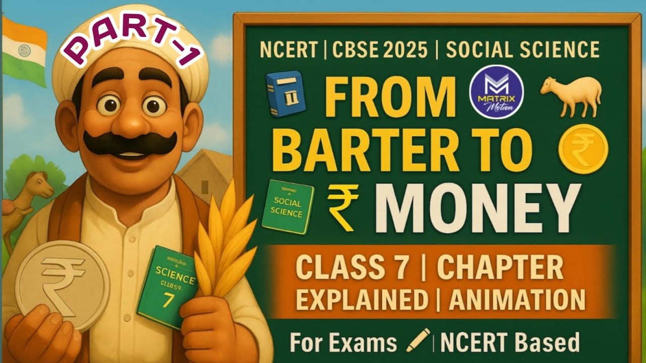From Barter to Money Class 7 SST 2025 | Animated Video | Rapid Learning | Exam Prep