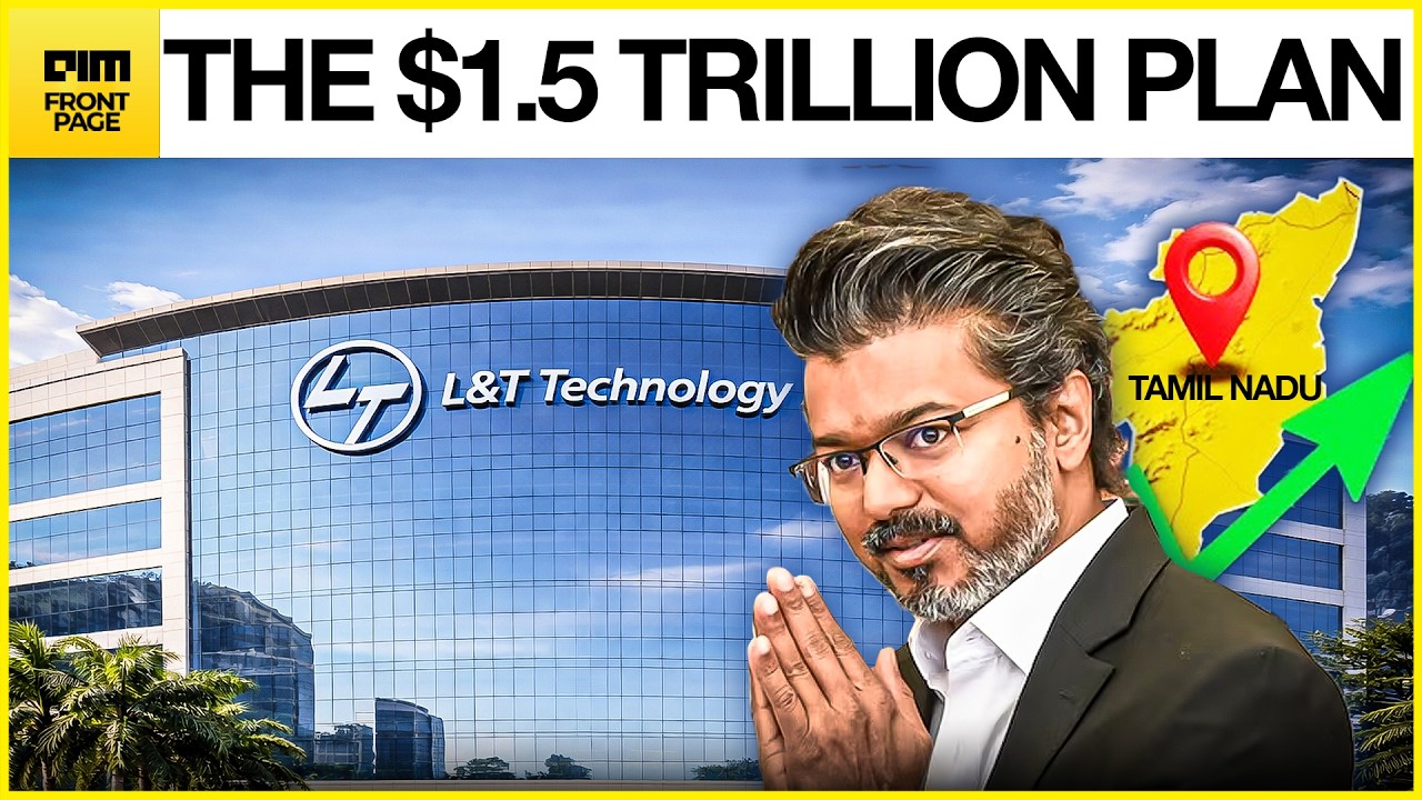 BREAKING: Tamil Nadu's CM Vijay Locks ₹18,600 Cr L&T Deal - Tamil Nadu's $1.5T Economy Begins