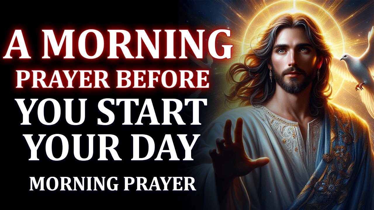 A Morning Prayer Before You Start Your Day | God Message Today