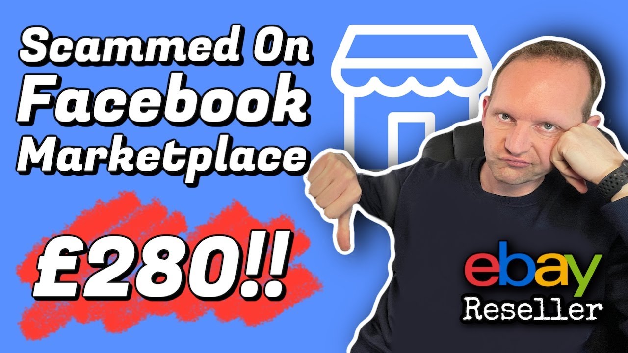 BEWARE! | I Was Scammed On Facebook Marketplace For £280! | eBay UK Reseller 2021