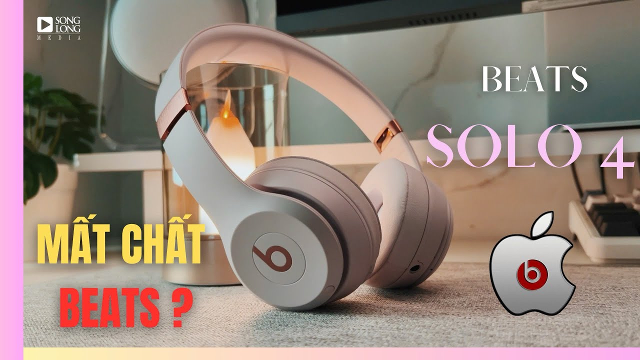 Review Beats Solo 4 - Liệu còn khiến anh em Basshead đủ 