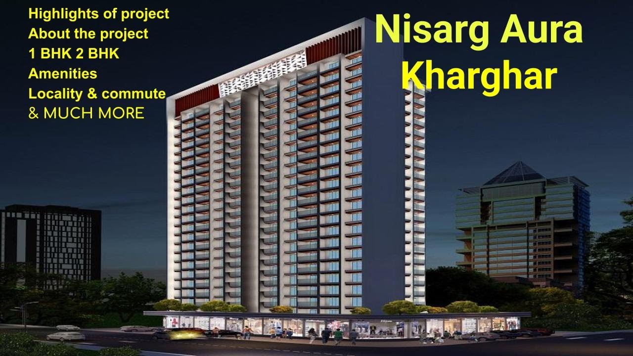 1BHK, 2 BHK Kharghar Nisarg Aura