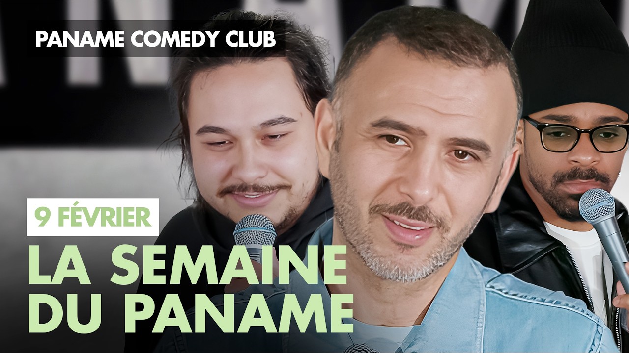 La semaine du Paname - Du 9 au 15 février