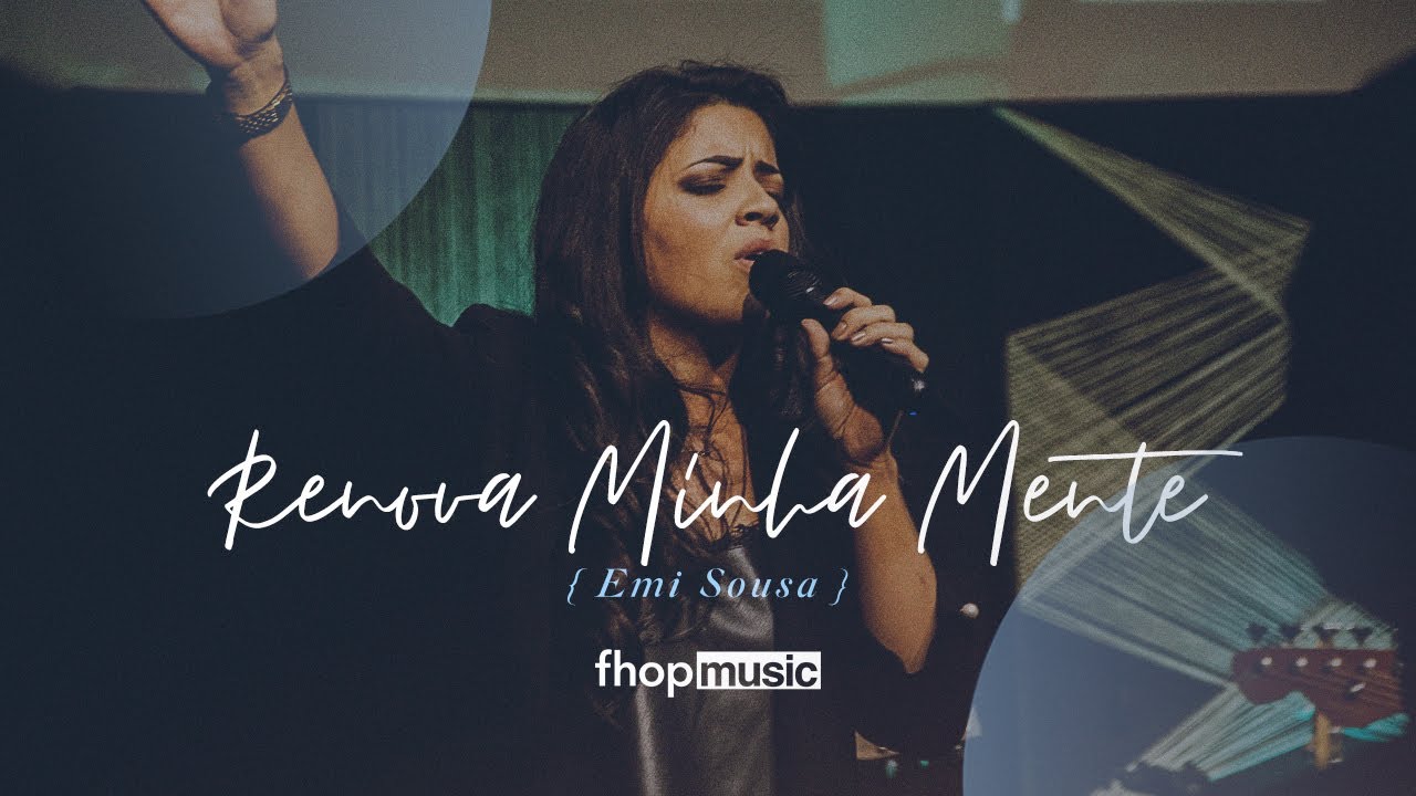 RENOVA MINHA MENTE (AO VIVO) | Emi Sousa | fhop music