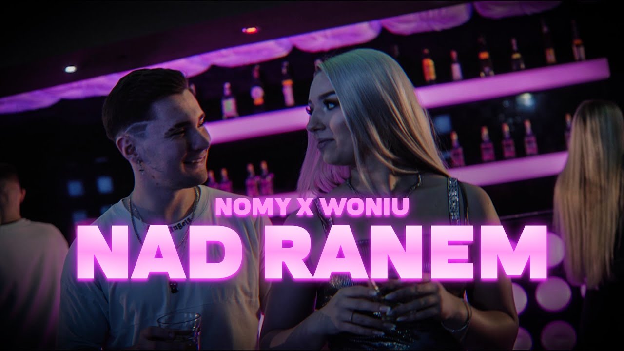NOMY x WONIU - NAD RANEM (Official Video)