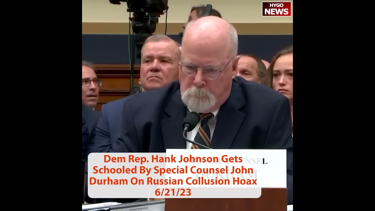Dem Rep. Hank Johnson Gets Schooled By Special Counsel John Durham On Russian Collusion Hoax