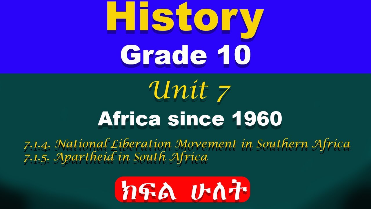 Grade 10 history unit 7 part 2 | Africa since 1960 | National Liberation Movement in Southern Africa