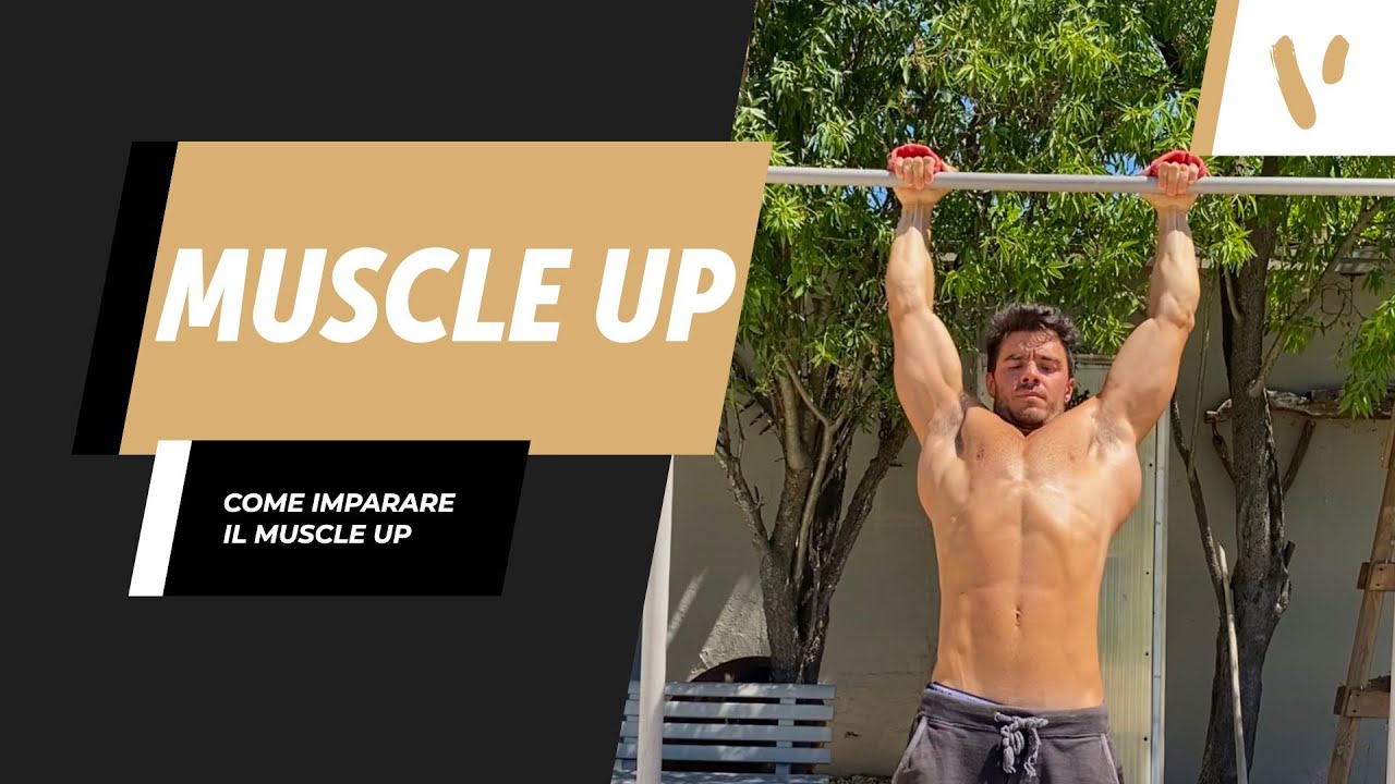 COME IMPARARE IL MUSCLE UP