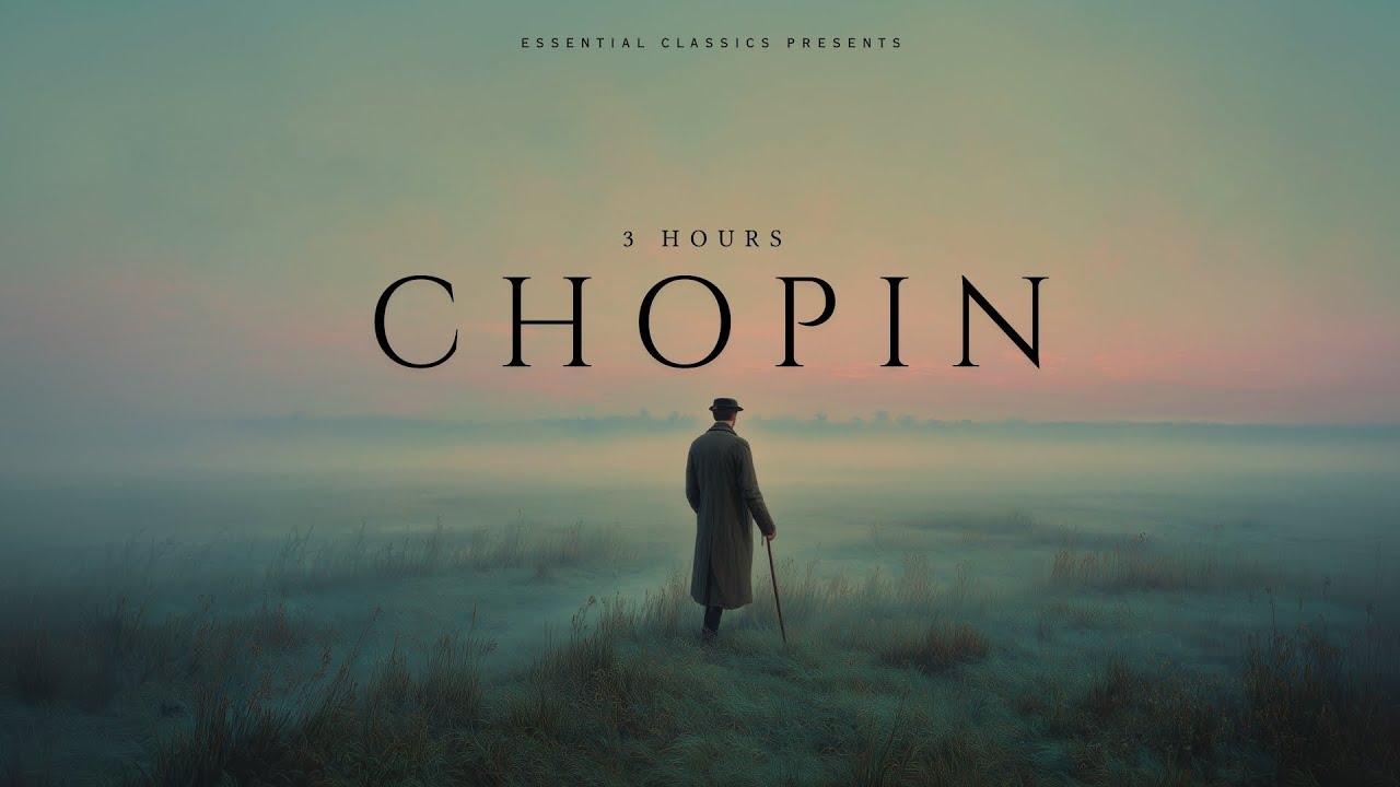 3 Hours Chopin - Classical Music For Relaxation, Studying and Focus