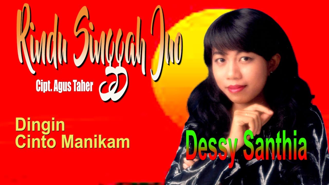 ARTIS BERSUARA INDAH DESSY SANTHIA|| KARYA AGUS TAHER